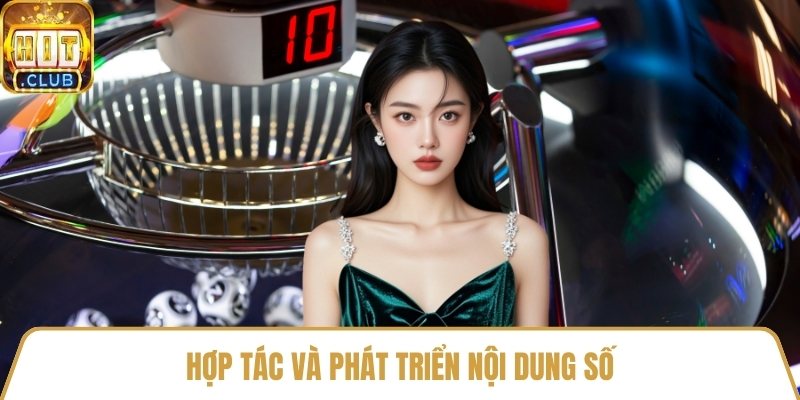Hợp tác và phát triển nội dung số